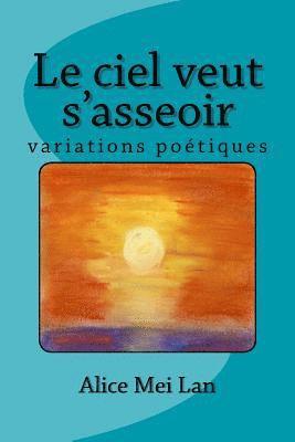 Alice Mei Lan - ciel veut s'asseoir, Häftad