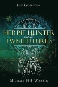 bokomslag Herbie Hunter and the Twisted Furies
