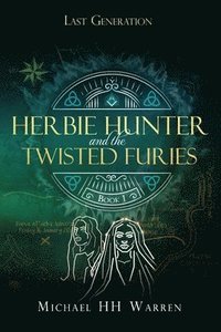 bokomslag Herbie Hunter and the Twisted Furies