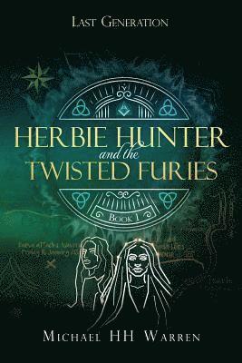 Herbie Hunter and the Twisted Furies 1