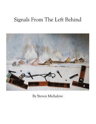 Signals From the Left Behind 1