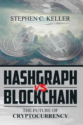 bokomslag Hashgraph VS Blockchain: The Future of Cryptocurrency