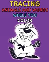 bokomslag Tracing Animals and Words While You Color