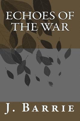 Echoes of the War 1