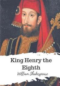 bokomslag King Henry the Eighth