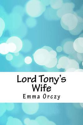 Lord Tony's Wife 1