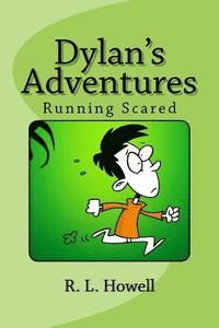 bokomslag Dylan's Adventures: Running Scared