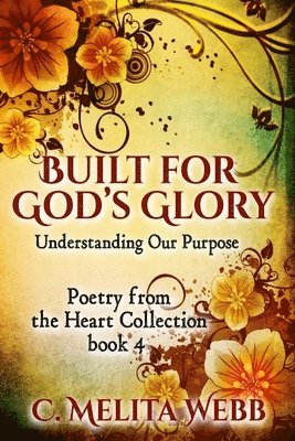 bokomslag Built for God's Glory: Understanding Life's Purpose