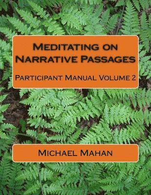 bokomslag Meditating on Narrative Passages: Participant Manual Volume 2