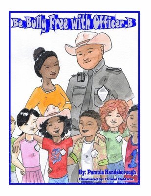 Be Bully Free with Officer B 1