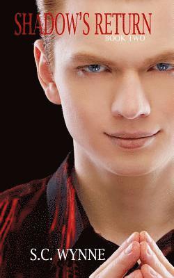 S. C. Wynne - Shadow's Return, Häftad