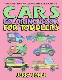 bokomslag Cars Coloring Book for Toddlers: Cars Activity Book for Kids, Coloring Book for Kids 2-4