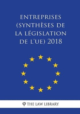 bokomslag Entreprises (Synthèses de la législation de l'UE) 2018