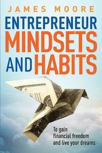 bokomslag Entrepreneur Mindsets and Habits