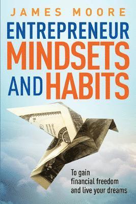 Entrepreneur Mindsets and Habits 1