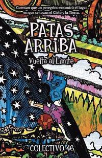 bokomslag Patas arriba: Vuelta al Límite (LITERATURA INFANTIL PARA ADULTOS)
