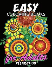 bokomslag Easy Coloring Books for Adults Relaxation: Large Print Coloring Book Easy, Fun, Beautiful Coloring Pages