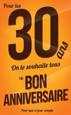 Bon anniversaire - 30 ans: Marron - Carte livre d'or 'Pour que ce jour compte' (12,7x20cm) 1