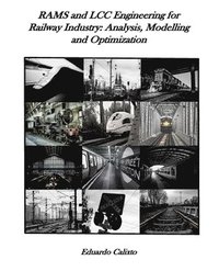 bokomslag RAMS and LCC Engineering for Railway Industry: Analysis, Modelling and Optimization