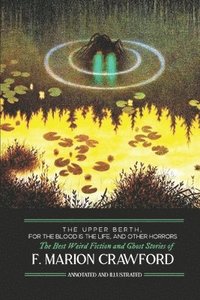 bokomslag Upper Berth, For the Blood is the Life, and Other Horrors