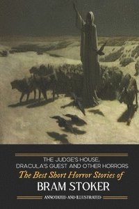 bokomslag Dracula's Guest, The Judge's House, and Other Horrors