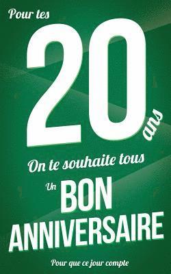 Bon anniversaire - 20 ans: Vert - Carte livre d'or 'Pour que ce jour compte' (12,7x20cm) 1