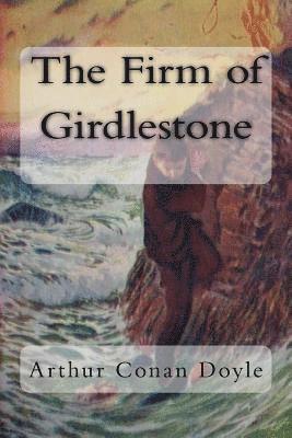bokomslag The Firm of Girdlestone