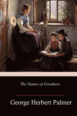 The Nature of Goodness 1