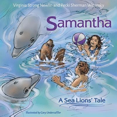 Samantha: A Sea Lion's Tale 1