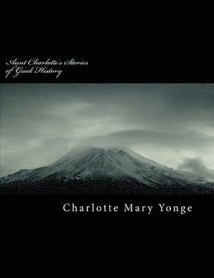 bokomslag Aunt Charlotte's Stories of Greek History