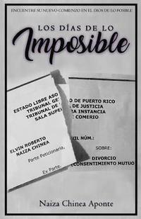 bokomslag Los Dias de Lo Imposible: Encuentre Su Nuevo Comienzo En El Dios de Lo Posible