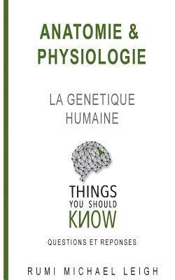 bokomslag Anatomie et physiologie: La génétique humaine