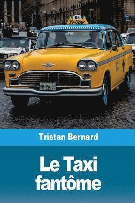 Tristan Bernard - Le Taxi fantôme, Häftad