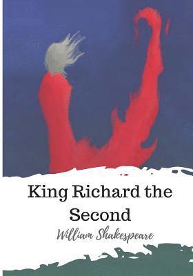 William Shakespeare - King Richard the Second, Häftad