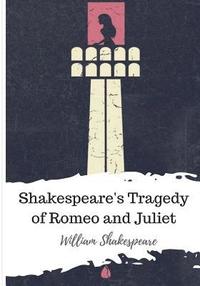 bokomslag Shakespeare's Tragedy of Romeo and Juliet