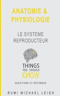 bokomslag Anatomie et physiologie: Le système reproducteur