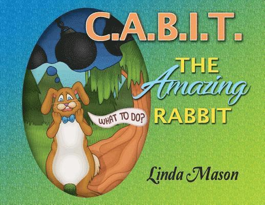 C.A.B.I.T. The Amazing Rabbit 1