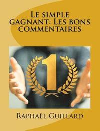 bokomslag Le simple gagnant: Les bons commentaires