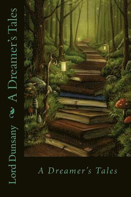A Dreamer's Tales