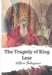 bokomslag The Tragedy of King Lear