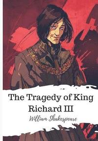 bokomslag The Tragedy of King Richard III