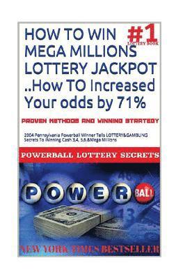 HOW TO WIN MEGA MILLIONS LOTTERY JACKPOT ..How TO Increased Your odds by 71%: 2004 Pennsylvania Powerball Winner Tells LOTTERY&GAMBLING Secrets To Win 1
