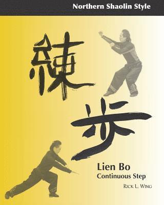 Lien Bo: Continuous Step: Northern Style 1