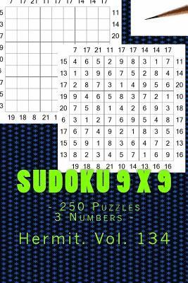bokomslag Sudoku 9 x 9 - 250 Puzzles 3 Numbers - Hermit. Vol. 134