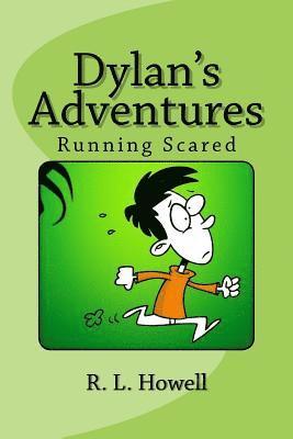 bokomslag Dylan's Adventures: Running Scared