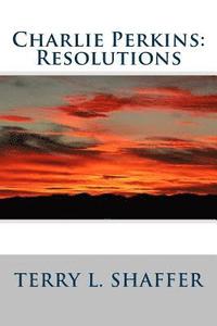 bokomslag Charlie Perkins: Resolutions