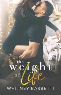 bokomslag The Weight of Life