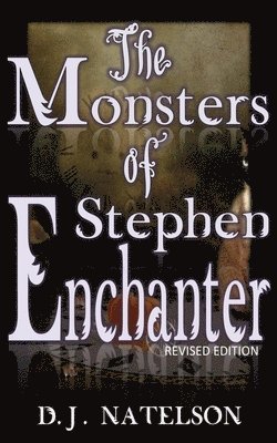 bokomslag The Monsters of Stephen Enchanter