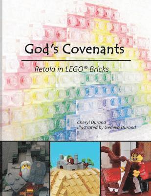 Cheryl Durand - God's Covenants: Retold in LEGO(R) Bricks, Häftad