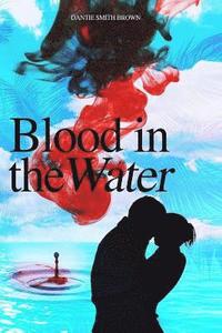 bokomslag Blood in the Water